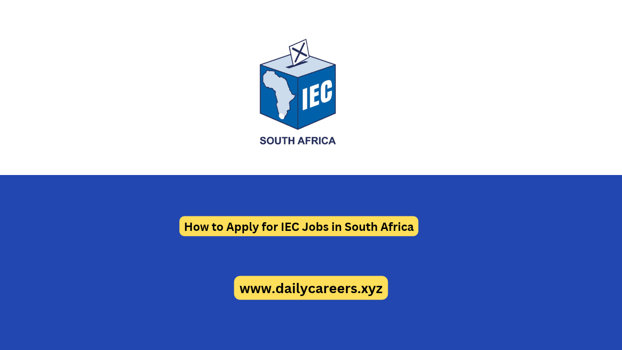 How to Apply for IEC Jobs in South Africa